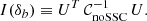 $$ \begin{aligned} I(\delta _b) \equiv U^T \, \mathcal{C} _\mathrm{noSSC} ^{-1} \, U. \end{aligned} $$