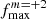 $ f_{\mathrm{max}}^{m=+2} $