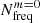 $ N_{\mathrm{freq}}^{m=0} $