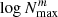 $ \log N_{\rm max}^m $