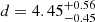 $ d = 4.45^{+0.56}_{-0.45} $