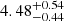 $ 4.48^{+0.54}_{-0.44} $