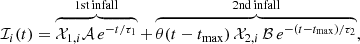 $$ \begin{aligned} \mathcal{I} _i(t) = \overbrace{\mathcal{X} _{1,i} \mathcal{A} \, e^{-t/ \tau _{1}}}^\mathrm{1st\,infall } + \overbrace{\theta (t-t_{\mathrm{max}}) \, \mathcal{X} _{2,i} \, \mathcal{B} \, e^{-(t-t_{\mathrm{max}})/\tau _{2}}}^\mathrm{2nd\,infall }, \end{aligned} $$