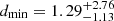 $ d_\mathrm{{min}}=1.29^{+2.76}_{-1.13} $