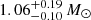 $ 1.06^{+0.19}_{-0.10}\,M_{\odot} $