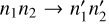 ${n_1}\,{n_2} \to {n'_1}\,{n'_2}$