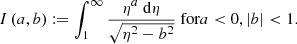 $$ \begin{aligned} I\left(a,b\right):= \int _1^\infty \frac{\eta ^a\ \mathrm{d} \eta }{\sqrt{\eta ^2-b^2}} \text{ for} a < 0, \vert b \vert < 1. \end{aligned} $$