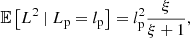 $$ \begin{aligned} \mathbb{E} \left[L^2\ \vert \ L_\mathrm{p} = l_\mathrm{p} \right] = l_\mathrm{p} ^2 \frac{\xi }{\xi +1}, \end{aligned} $$