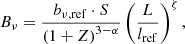$$ \begin{aligned} B_\nu = \frac{b_{\nu ,\mathrm{ref} } \cdot S}{\left(1+Z\right)^{3-\alpha }}\left(\frac{L}{l_\mathrm{ref} }\right)^\zeta , \end{aligned} $$