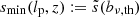 $ s_{\mathrm{min}}(l_{\mathrm{p}},z) := \tilde{s}(b_{\nu,\mathrm{th}}) $