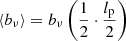$ \langle b_\nu \rangle = b_\nu\left(\frac{1}{2}\cdot\frac{l_{\mathrm{p}}}{2}\right) $