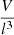 $ \frac{V}{l^3} $