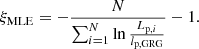 $$ \begin{aligned} \xi _\mathrm{MLE} = -\frac{N}{\sum _{i=1}^N \ln {\frac{L_{\mathrm{p} ,i}}{l_\mathrm{p,GRG} }}} - 1. \end{aligned} $$