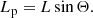 $$ \begin{aligned} L_\mathrm{p} = L \sin {\Theta }. \end{aligned} $$