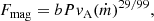 $$ \begin{aligned} F_{\rm mag} = b P { v}_{\rm A} (\dot{m})^{29/99}, \end{aligned} $$