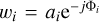 ${w_i} = {a_i}{{\rm{e}}^{ - j{{\rm{\Phi }}_i}}}$