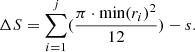 $$ \begin{aligned} \Delta S = \sum _{i=1}^{j} (\frac{\pi \cdot \mathrm{min}(r_{i})^{2}}{12}) - s. \end{aligned} $$