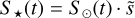 ${S_ \star }\left( t \right) = {S_ \odot }\left( t \right) \cdot \tilde s$