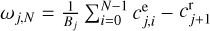 ${\omega _{j,N}} = {1 \over {{B_j}}}\sum _{i = 0}^{N - 1}c_{j,i}^{\rm{e}} - c_{j + 1}^{\rm{r}}$