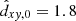 $ \hat{d}_{x\mathit{y},0}=1.8 $