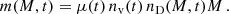 $$ \begin{aligned} m(M,t) = \mu (t)\, n_{\rm v}(t)\, n_{\rm D}(M,t) M\,. \end{aligned} $$