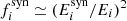 $ f_{i}^{\mathrm{syn}}\simeq (E_i^{\mathrm{syn}}/E_i)^2 $