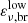 $ \varepsilon_{\nu,\rm br}^{\mathrm{low}} $