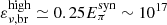$ \varepsilon_{\nu,\rm br}^{\mathrm{high}}\simeq 0.25E_{\pi}^{\mathrm{syn}}\sim 10^{17} $