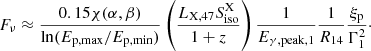 $$ \begin{aligned} F_\nu \approx \frac{0.15 \chi (\alpha ,\beta )}{\ln (E_{\mathrm{p,max}}/E_{\mathrm{p,min}})} \left(\frac{L_{\mathrm{X},47}S_{\rm iso}^\mathrm{X}}{1+z}\right) \frac{1}{E_{\gamma ,\mathrm{peak},1}}\frac{1}{R_{14}} \frac{\xi _{\rm p}}{\Gamma _{1}^{2}}\cdot \end{aligned} $$