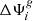 $ \Delta\Psi_i^g $