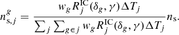 $$ \begin{aligned} n^g_{\mathrm{s},j}=\frac{{ w}_gR^{\mathrm{IC} }_{j}(\delta _g, \gamma )\Delta T_j}{\sum _j\sum _{g\in j} { w}_gR_j^\mathrm{IC}(\delta _g,\gamma )\Delta T_j}n_{\rm s}. \end{aligned} $$