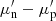 $ \mu^\prime_{\rm n}-\mu^\prime_{\rm p} $
