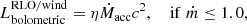 $$ \begin{aligned} L^\mathrm{RLO/wind}_{\rm bolometric} = \eta \dot{M}_{\rm acc} c^2, \ \ \ \ \mathrm{if}\; \dot{m} \le 1.0, \end{aligned} $$