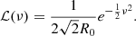 $$ \begin{aligned} \mathcal{L} (\nu ) = \frac{1}{2\sqrt{2}R_0} e^{-\frac{1}{2}\nu ^2}. \end{aligned} $$