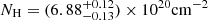 $ {N_{\mathrm{H}}}=(6.88^{+0.12}_{-0.13})\times10^{20} \mathrm{cm}^{-2} $