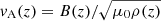 $ v_{\mathrm{A}}(z) = B(z) / \sqrt{\mu_0 \rho(z)} $