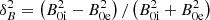 $ \delta_B^2 = \left( B_{\rm 0i}^2 - B_{\rm 0e}^2 \right) / \left( B_{\rm 0i}^2 + B_{\rm 0e}^2\right) $