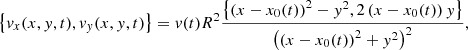 $$ \begin{aligned} \left\{ v_x(x, y, t), v_y(x, y, t) \right\} = v(t) R^2 \frac{ \left\{ \left(x - x_0(t)\right)^2 - y^2, 2\left(x - x_0(t)\right) y \right\} }{ \left(\left(x - x_0(t)\right)^2 + y^2\right)^2 }, \end{aligned} $$