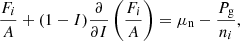 $$ \begin{aligned}&\frac{F_i}{A} + (1-I) \frac{\partial }{\partial I}\left(\frac{F_i}{A}\right) = \mu _{\rm n} - \frac{P_{\rm g}}{n_i}, \end{aligned} $$