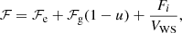 $$ \begin{aligned} \mathcal{F} = \mathcal{F} _{\rm e} + \mathcal{F} _{\rm g} (1-u) + \frac{F_i}{V_{\rm WS}}, \end{aligned} $$