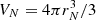 $ V_N = 4 \pi r_N^3/3 $