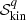 $ \mathcal{S}^{q}_{\mathrm{kin}} $