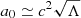 $ a_{0}\simeq c^{2}\sqrt{\Lambda} $
