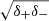 $ \sqrt{\delta_{+}\delta_{-}} $
