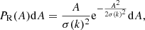 $$ \begin{aligned} P_{\rm R}(A)\mathrm{d} A=\frac{A}{\sigma (k)^2}\mathrm{e}^{-\frac{A^2}{2\sigma (k)^2}}\mathrm{d}A, \end{aligned} $$