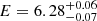 $ E=6.28^{+0.06}_{-0.07} $