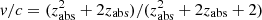 $ {\it v}/c=(z_{\rm abs}^2+2z_{\rm abs})/(z_{\rm abs}^2+2z_{\rm abs}+2) $