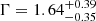 $ \Gamma=1.64_{-0.35}^{+0.39} $