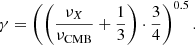 $$ \begin{aligned} \gamma =\left(\left(\frac{\nu _X}{\nu _{\rm CMB}}+\frac{1}{3}\right)\cdot \frac{3}{4}\right)^{0.5} .\end{aligned} $$