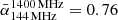 $ \bar\alpha_{144\,\rm MHz}^{1400\,\rm MHz}=0.76 $